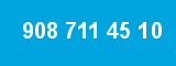 908 711 45 10